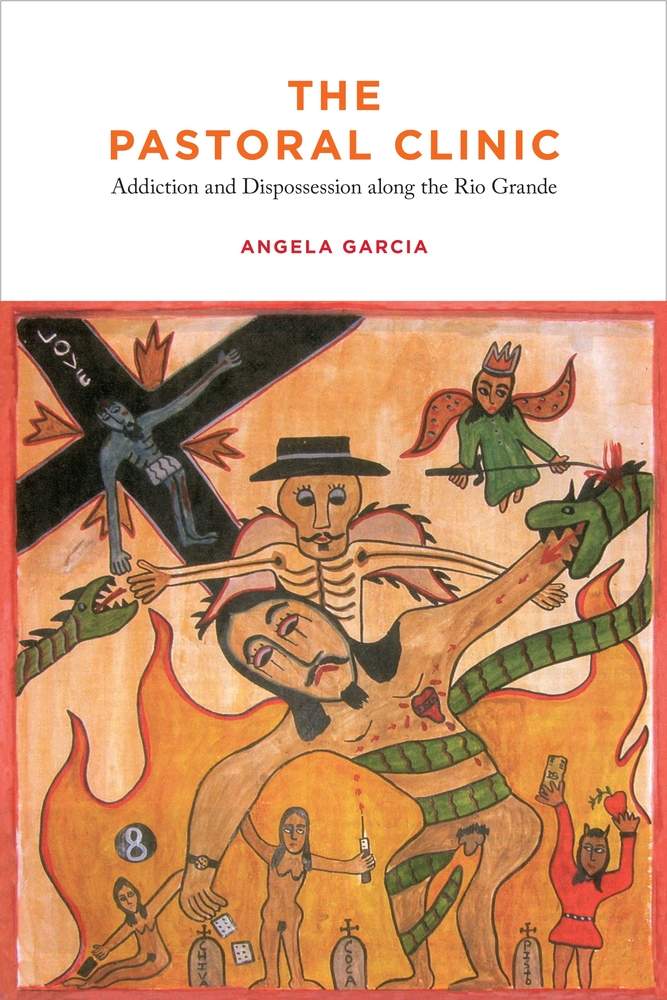 Book cover of the Pastoral Clinic by Angela Garcia. It includes an art piece with dragons, spiritual elements, fire, and graves.